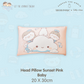 BBS Head Pillow Sallyandpiper Sunset Pink Baby (size 20x30cm)